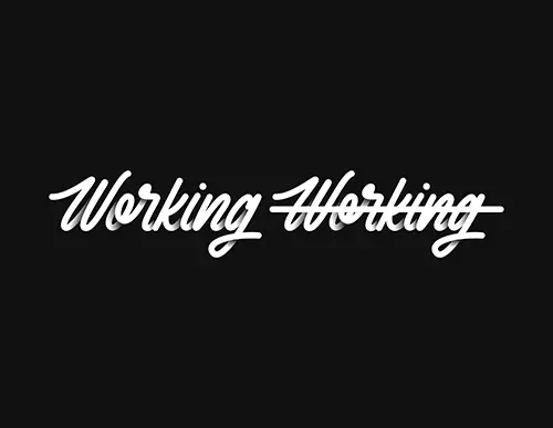 Working Not Working logo in scripted font. The second WORKING is crossed off to signify Not Working.